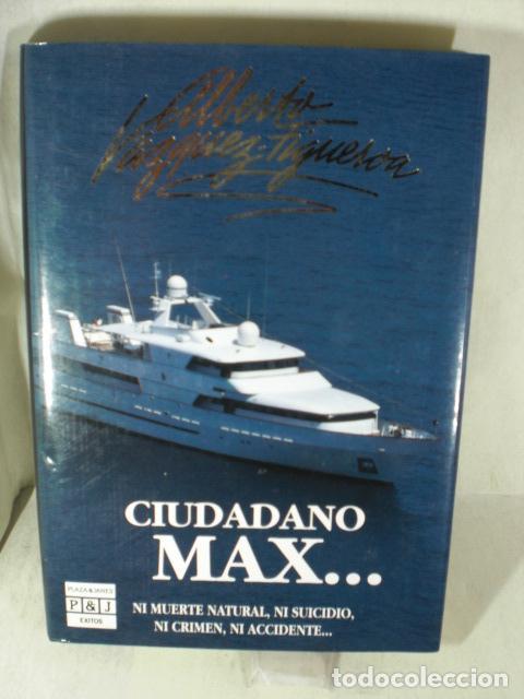 Libros: CIUDADANO MAX - ALBERTO VAZQUEZ FIGUEROA - Foto 1