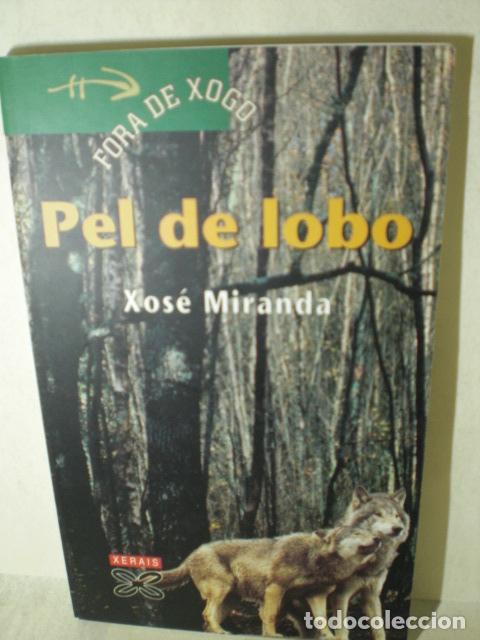 Libros: PEL DE LOBO - XOSE MIRANDA - Foto 1