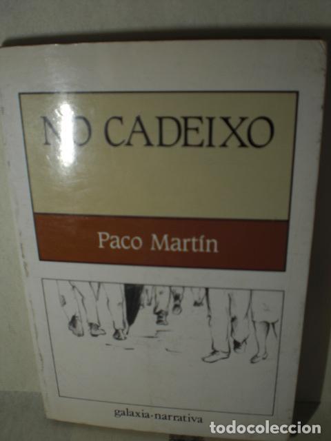 Libros: NO CADEIXO - PACO MARTIN - Foto 1