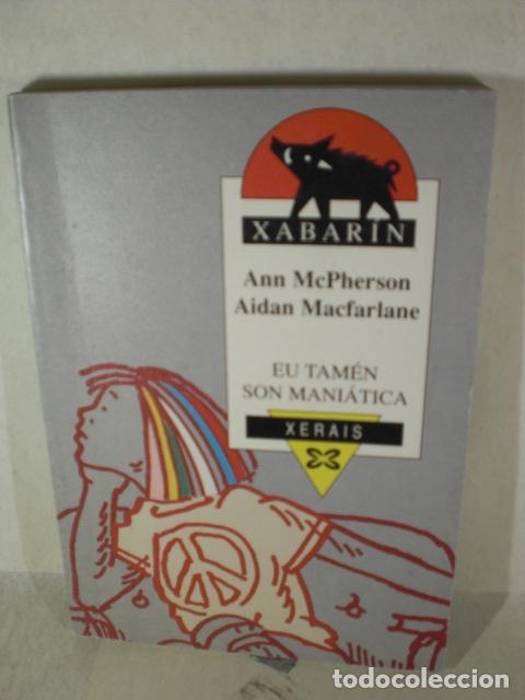 Libros: EU TAMEN SON MANIATICA - AIDAN MACFARLANE - ANN MCPHERSON - Foto 1