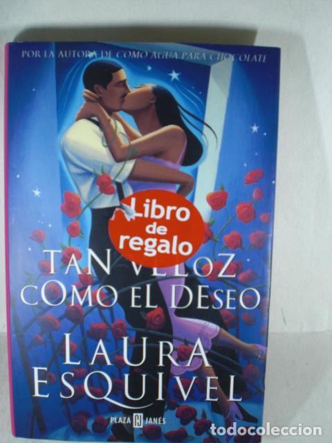Libros: TAN VELOZ COMO EL DESEO - LAURA ESQUIVEL - Foto 1