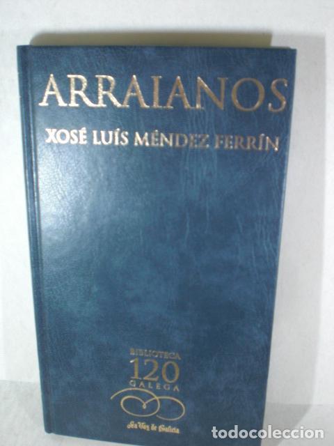 Libros: ARRAIANOS - XOSE LUIS MENDEZ FERRIN - Foto 1
