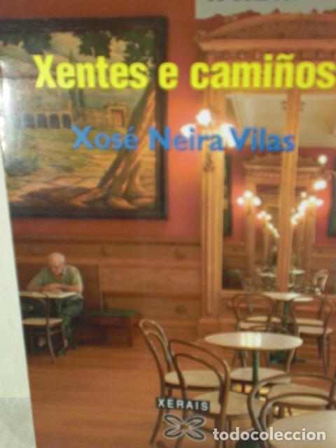 Libros: XENTES E CAMI&Ntilde;OS - XOSE NEIRA VILAS - Foto 1