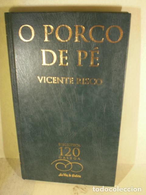Libros: O PORCO DE PE - VICENTE RISCO - Foto 1