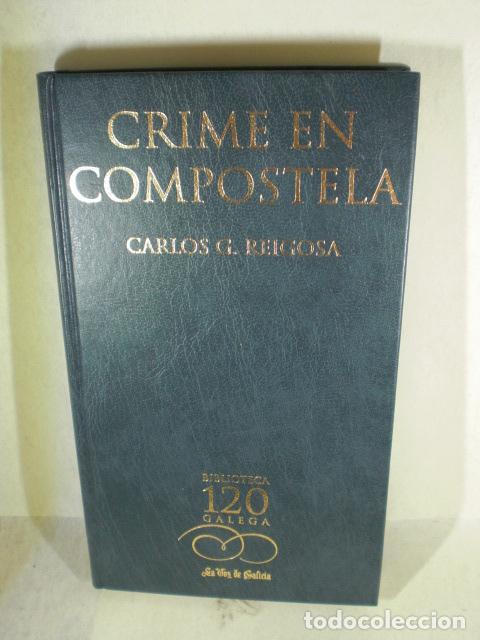Libros: CRIME EN COMPOSTELA - CARLOS G REIGOSA - Foto 1