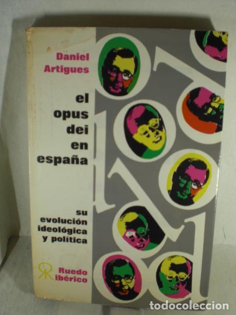 Libros: EL OPUS DEI EN ESPA&Ntilde;A - DANIEL ARTIGUES - Foto 1