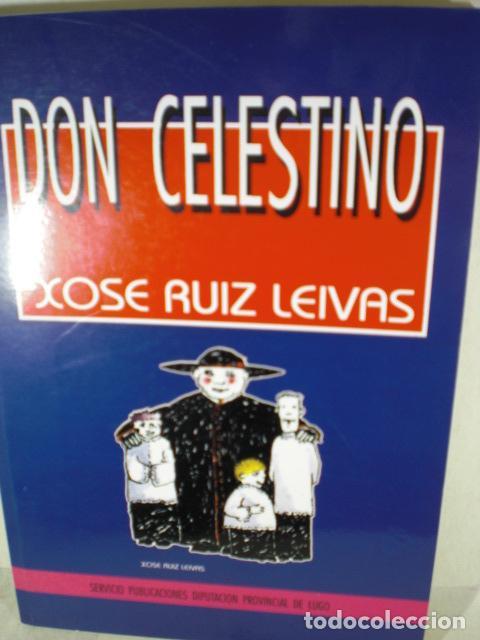 Libros: DON CELESTINO - XOSE RUIZ LEIVAS - Foto 1