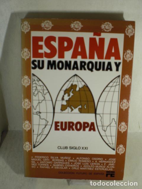 Libros: ESPA&Ntilde;A Y SU MONARQUIA - VARIOS - Foto 1