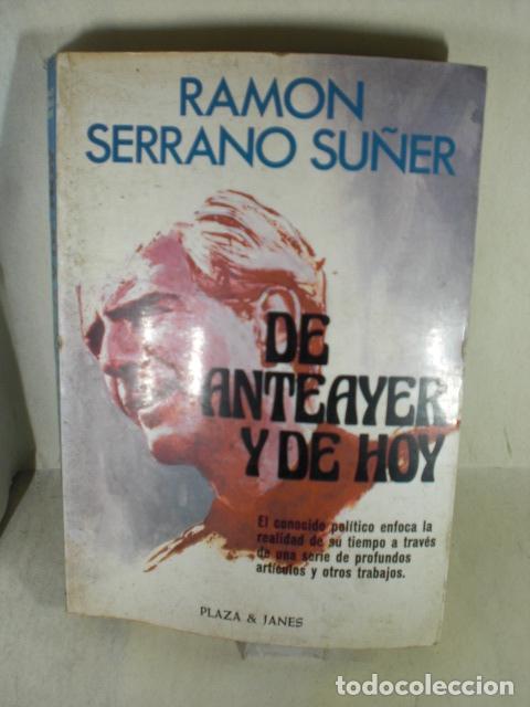 Libros: DE ANTEAYER Y DE HOY - RAMON SERRANO SU&Ntilde;ER - Foto 1