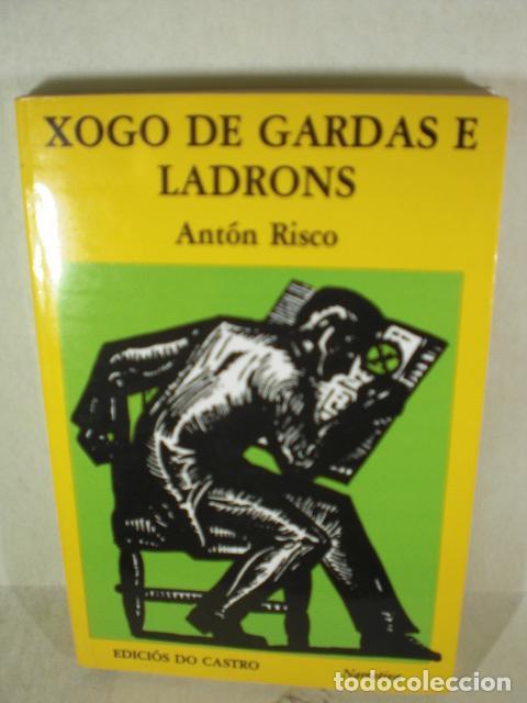 Libros: XOGO DE GARDAS E LADRONS - ANTON RISCO - Foto 1