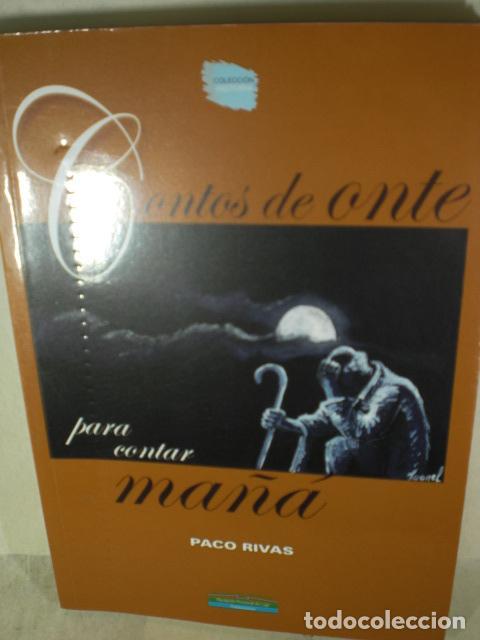 Libros: CONTOS DE ONTE PARA CONTAR MA&Ntilde;A - PACO RIVAS - Foto 1