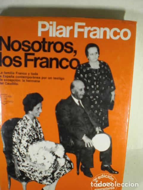 Libros: NOSOTROS LOS FRANCO - PILAR FRANCO - Foto 1