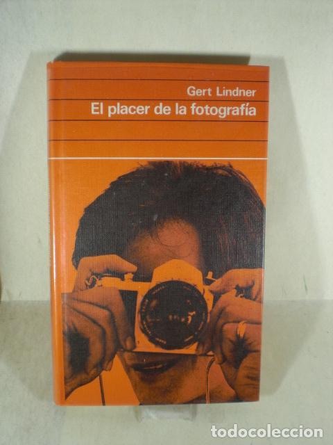 Libros: EL PLACER DE LA FOTOGRAFIA - GERT LINDNER - Foto 1