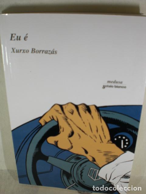 Libros: EU E - XURXO BORRAZAS - Foto 1
