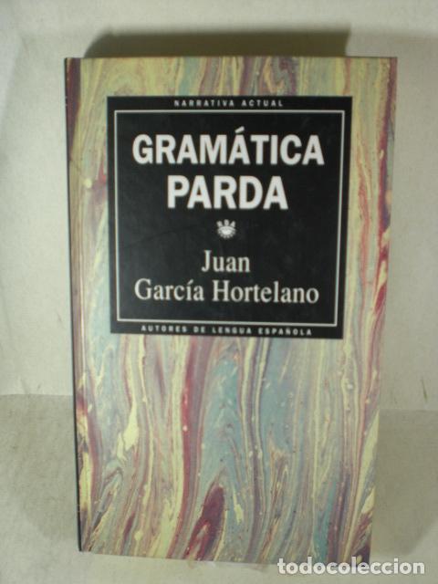 Libros: GRAMATICA PARDA - JUAN GARCIA HORTELANO - Foto 1