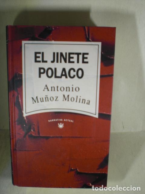 Libros: EL JINETE POLACO - ANTONIO MU&Ntilde;OZ MOLINA - Foto 1