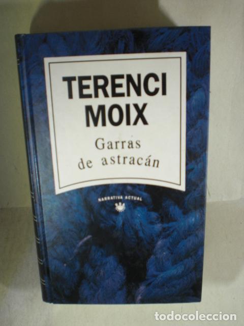 Libros: GARRAS DE ASTRACAN - TERENCi MOIX - Foto 1