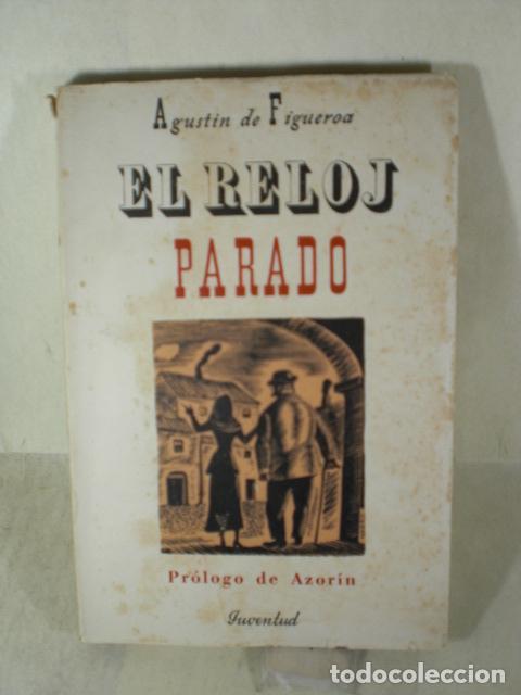 Libros: EL RELOJ PARADO - AGUSTIN FIGUEROA - Foto 1