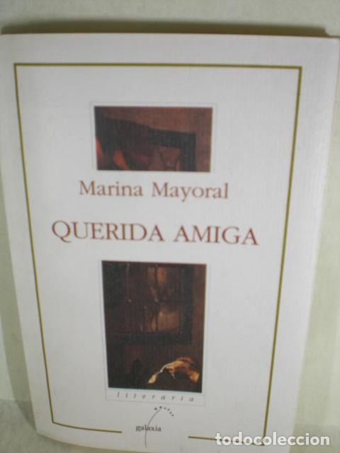 Libros: QUERIDA AMIGA - MARINA MAYORAL - Foto 1
