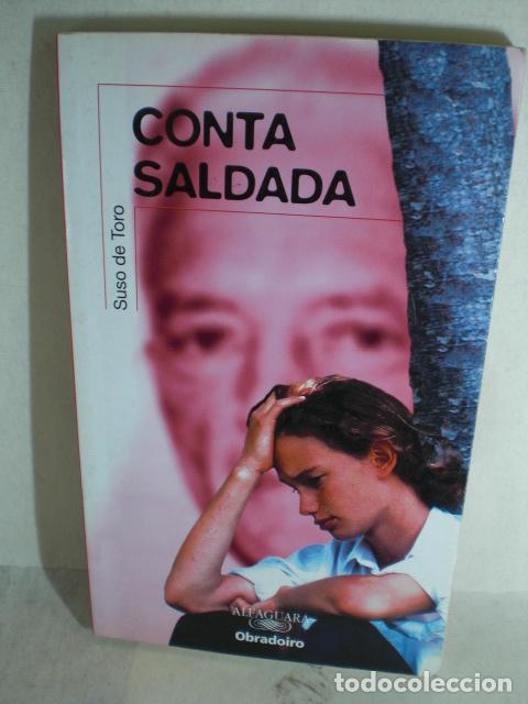 Libros: CONTA SALDADA - SUSO DE TORO - Foto 1