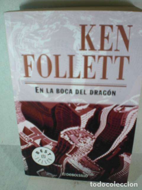 Libros: EN LA BOCA DEL DRAGON - KEN FOLLETT - Foto 1