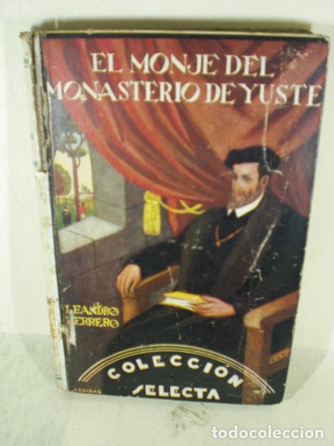 Libros: EL MONJE DEL MONASTERIO DE YUSTE - LEANDRO HERRERO - Foto 1