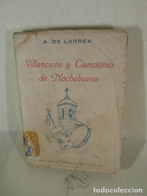 Libros: VILLANCICOS Y CANCIONES DE NOCHEBUENA - A DE LARREA