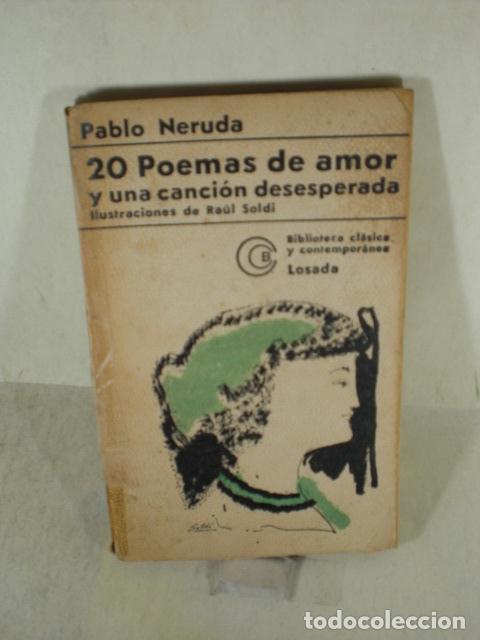 Libros: 20 POEMAS DE AMOR Y UNA CANCION DESESPERADA - PABLO NERUDA - Foto 1