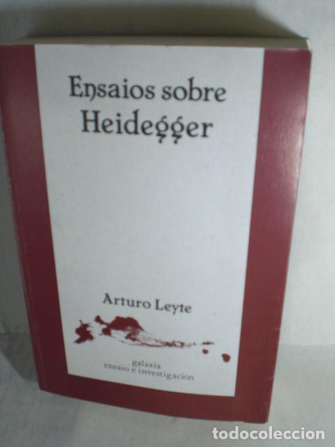 Libros: ENSAIOS SOBRE HEIDEGGER - ARTURO LEYTE - Foto 1