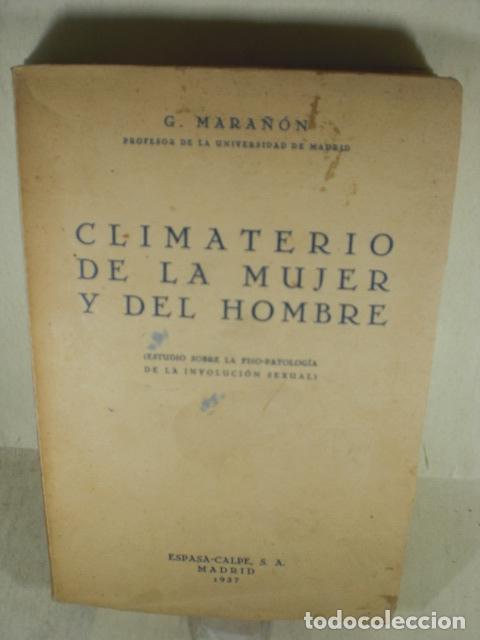 Libros: CLIMATERIO DE LA MUJER Y DEL HOMBRE - GREGORIO MARA&Ntilde;ON - Foto 1