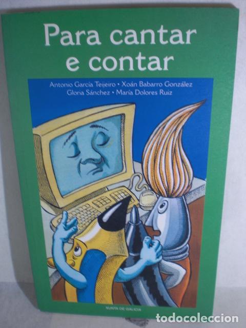 Libros: PARA CANTAR E CONTAR - GARCIA - BABARRO - SANCHEZ - RUIZ - Foto 1