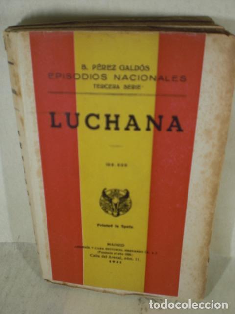 Libros: LUCHANA - BENITO PEREZ GALDOS - Foto 1