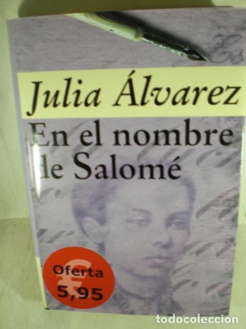 Libros: EN EL NOMBRE DE SALOME - JULIA ALVAREZ - Foto 1