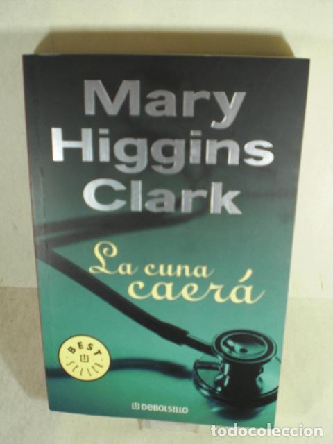 Libros: LA CUNA CAERA - MARY HIGGINS CLARK - Foto 1