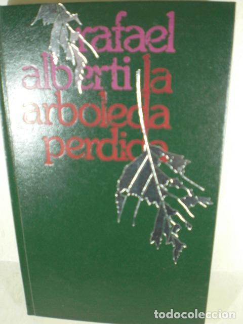 Libros: LA ARBOLEDA PERDIDA - RAFAEL ALBERTI - Foto 1