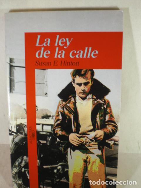 Libros: LA LEY DE LA CALLE - SUSAN E HINTON - Foto 1