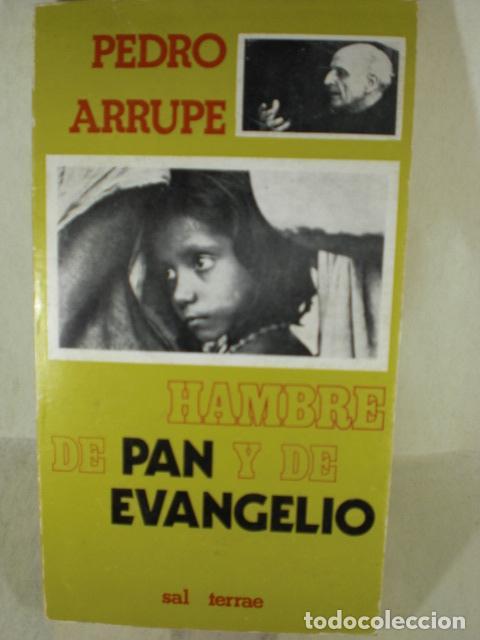Libros: HAMBRE DE PAN Y DE EVANGELIO - PEDRO ARRUPE - Foto 1