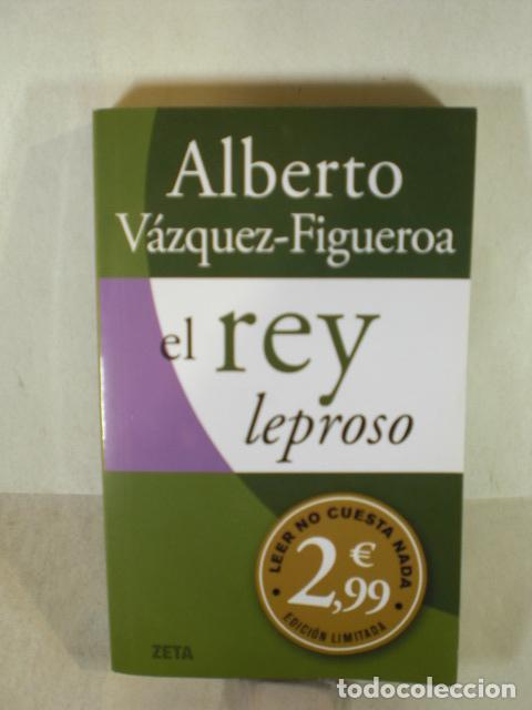 Libros: EL REY LEPROSO - ALBERTO VAZQUEZ FIGUEROA - Foto 1