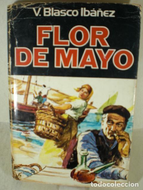 Libros: FLOR DE MAYO - VICENTE BLASCO IBA&Ntilde;EZ - Foto 1