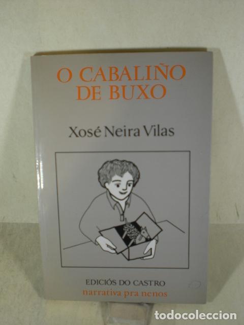 Libros: O CABALI&Ntilde;O DE BUXO - XOSE NEIRA VILAS - Foto 1
