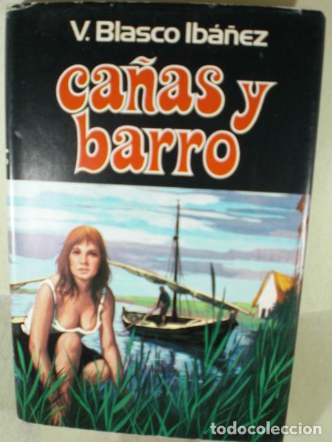 Libros: CA&Ntilde;AS Y BARRO - VICENTE BLASCO IBA&Ntilde;EZ - Foto 1