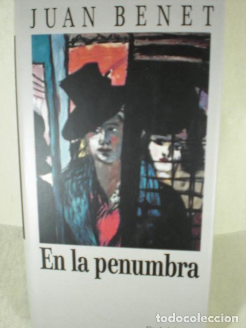 Libros: EN LA PENUNMBRA - JUAN BENET - Foto 1
