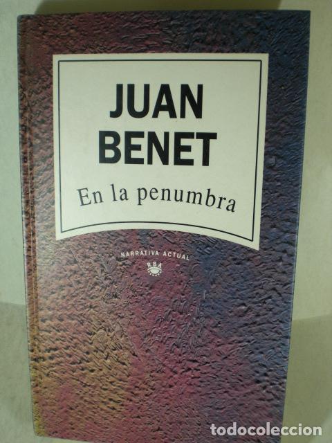 Libros: EN LA PENUMBRA - JUAN BENET - Foto 1