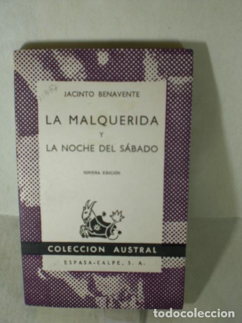 Libros: LA MALQUERIDA - LA NOCHE DEL SABADO - JACINTO BENAVENTE - Foto 1