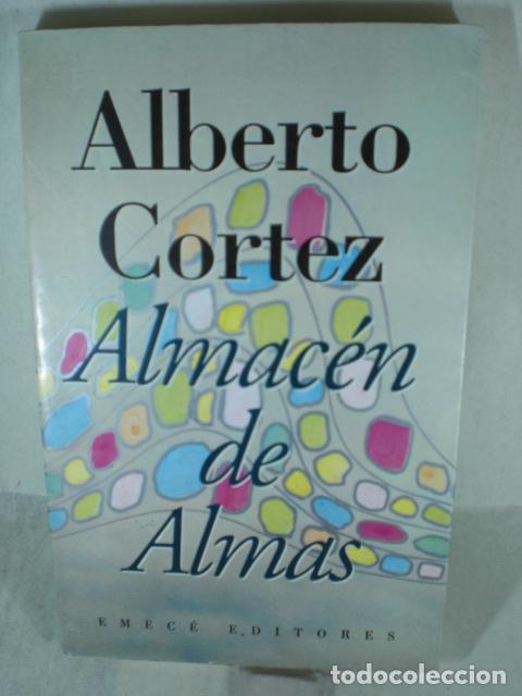 Libros: ALMACEN DE ALMAS - ALBERTO CORTEZ - Foto 1
