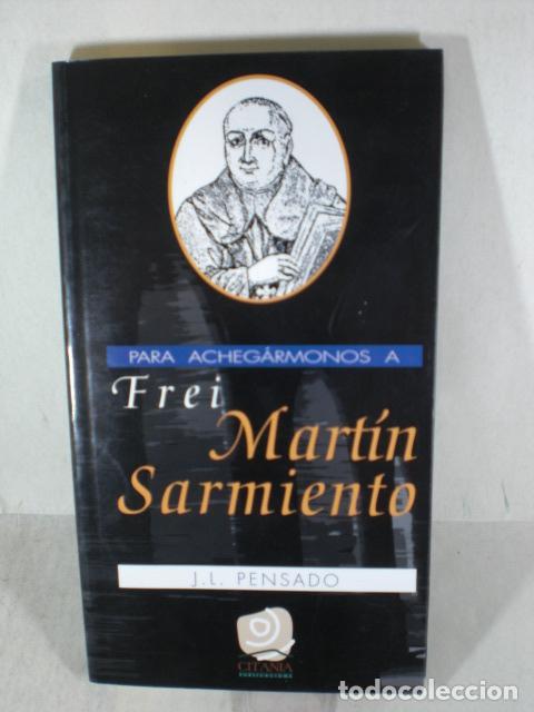 Libros: FREI MARTIN SARMIENTO - JOSE LUIS PENSADO - Foto 1