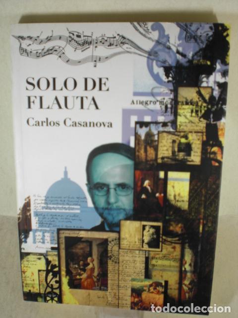 Libros: SOLO DE FLAUTA - CARLOS CASANOVA - Foto 1