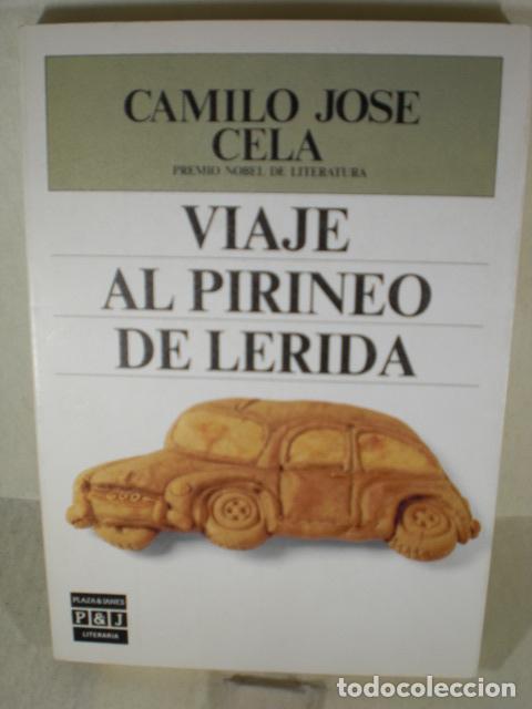 Libros: VIAJE AL PIRINEO DE LERIDA - CAMILO JOSE CELA - Foto 1