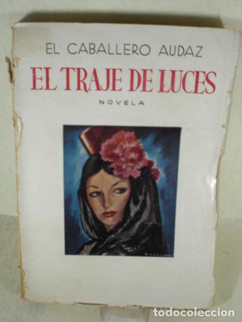 Libros: EL TRAJE DE LUCES - EL CABALLERO AUDAZ - Foto 1