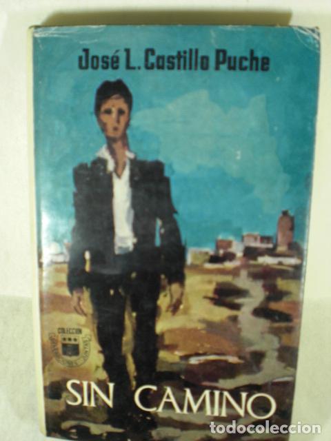 Libros: SIN CAMINO - JOSE L CASTILLO PUCHE - Foto 1